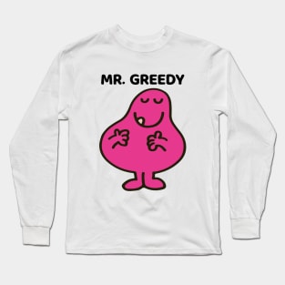 MR. GREEDY Long Sleeve T-Shirt